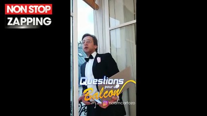 Questions pour un balcon : la géniale parodie de Noam Cartozo en période de confinement (Vidéo)