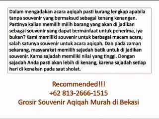 Recommended!!! +62 813-2666-1515 | Grosir Souvenir Aqiqah Murah di Bekasi