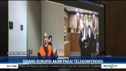 Pengadilan Tipikor Jakarta Gelar Sidang Melalui Telekonferensi