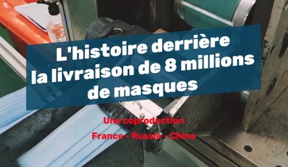 L'histoire derrière la livraison de 8 millions de masques