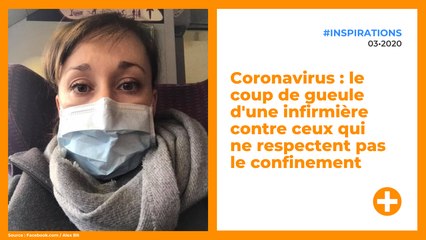 Coronavirus : le coup de gueule d'une infirmière contre ceux qui ne respectent pas le confinement