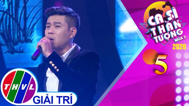 Ca sĩ thần tượng Mùa 3 - Tập 5: Hãy quên nhau - Quang Nghị
