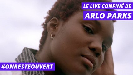 Le live confiné d'Arlo Parks | On Reste Ouvert