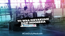 Sebanyak 711 WNA Telah Dievakuasi dari Indonesia