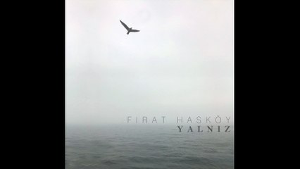 Fırat Hasköy - Gün ve Gece (Official Audio) #Yalnız