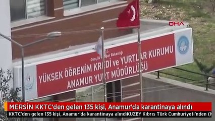 MERSİN KKTC'den gelen 135 kişi, Anamur'da karantinaya alındı