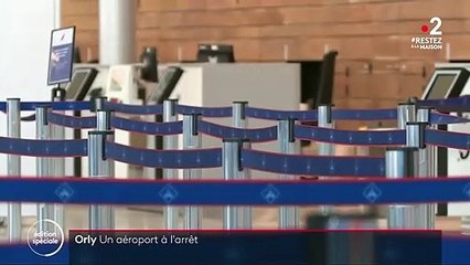 Coronavirus : l'aéroport d'Orly ferme ses portes