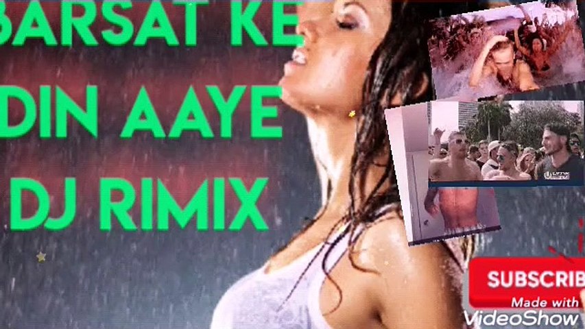 Barsat ke din aaye DJ rimix
