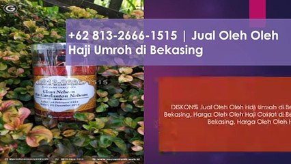 DISKON% +62 813-2666-1515_Jual Oleh Oleh Haji Umroh di Bekasing