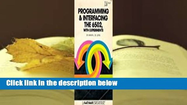 Full version Programming & Interfacing the 6502, with Experiments For Kindle