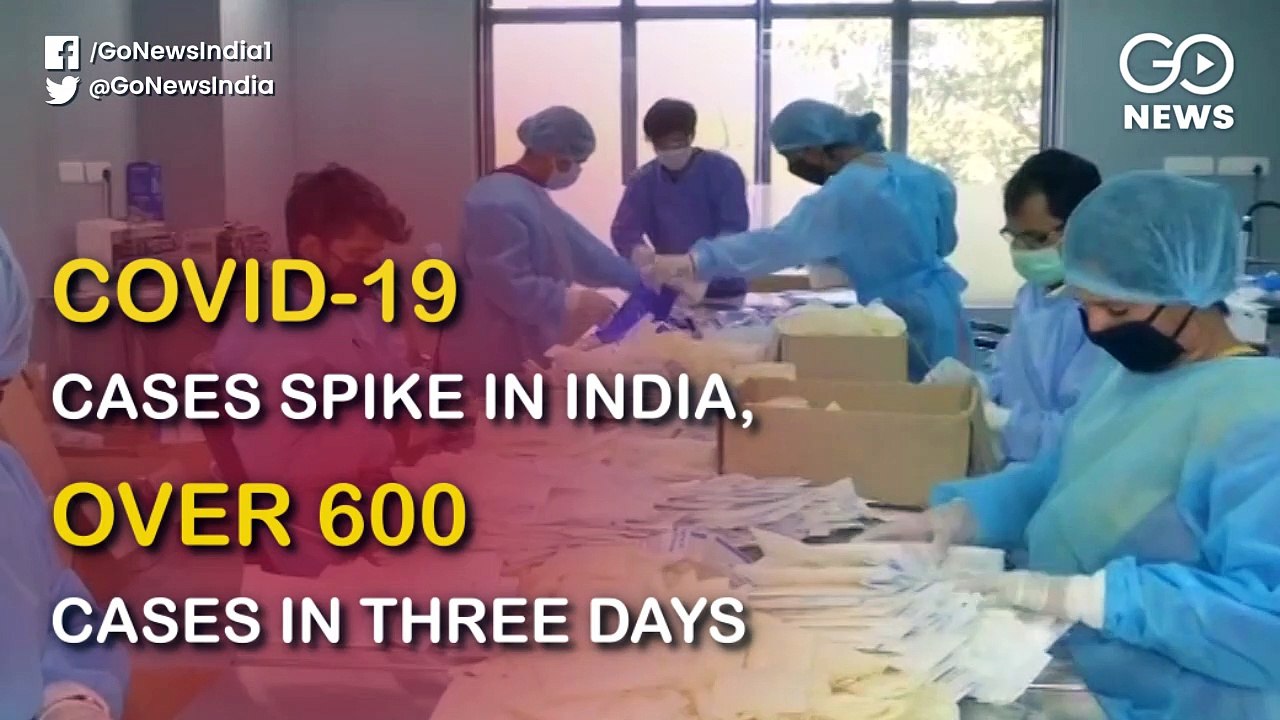 कोरोना की रफ़्तार देश में कई गुना बढ़ी, तीन दिन में 600 से ज़्यादा मरीज़ सामने आए