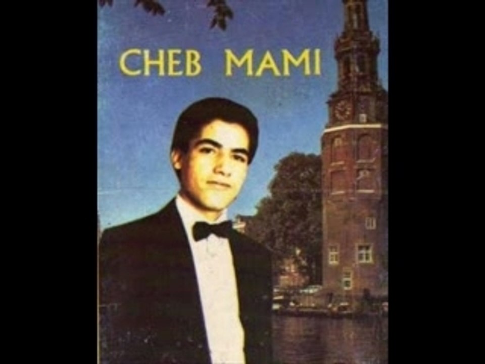 Cheb mami - lazrag saani