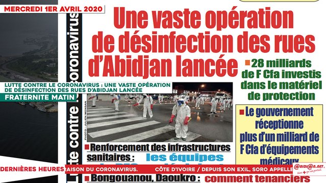 Le Titrologue du 1er avril 2020 : Lutte contre le coronavirus, une vaste opération de désinfection des rues d’Abidjan lancée