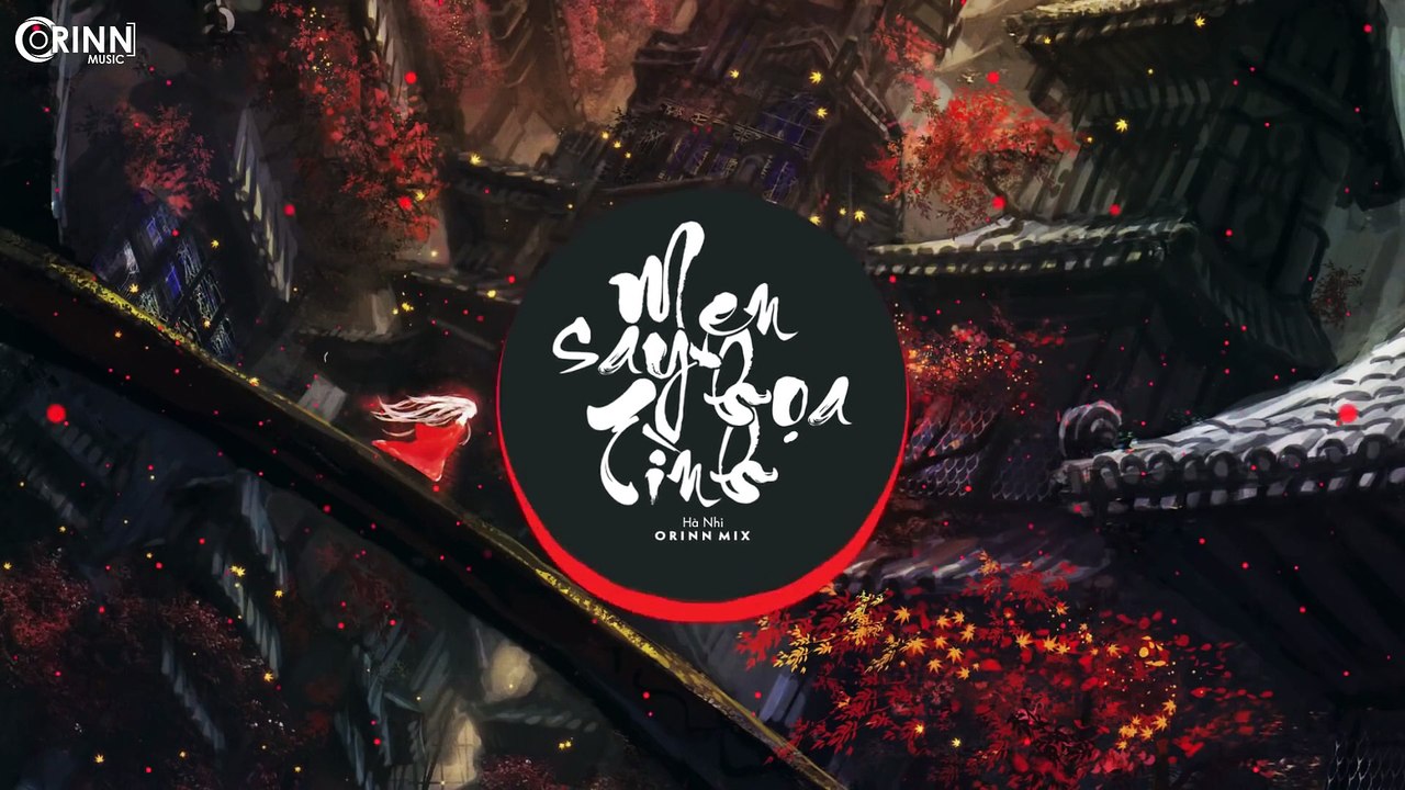 Men Say Hoạ Tình (Orinn Remix) - Hà Nhi - Nhạc Trẻ Remix Căng Cực Gây Nghiện Hay Nhất 2020