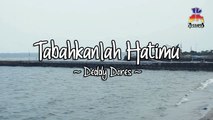 Deddy Dores - Tabahkanlah Hatimu (Official Lyric Video)