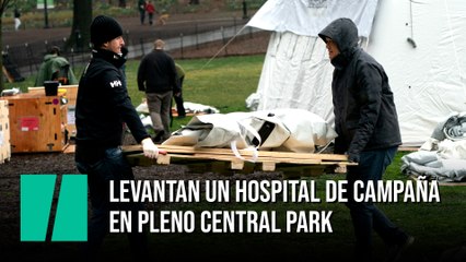 Convierten parte de Central Park en un hospital de campaña