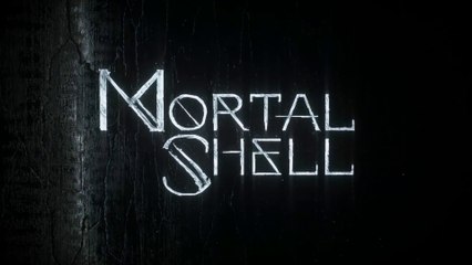 Mortal Shell - Bande-annonce