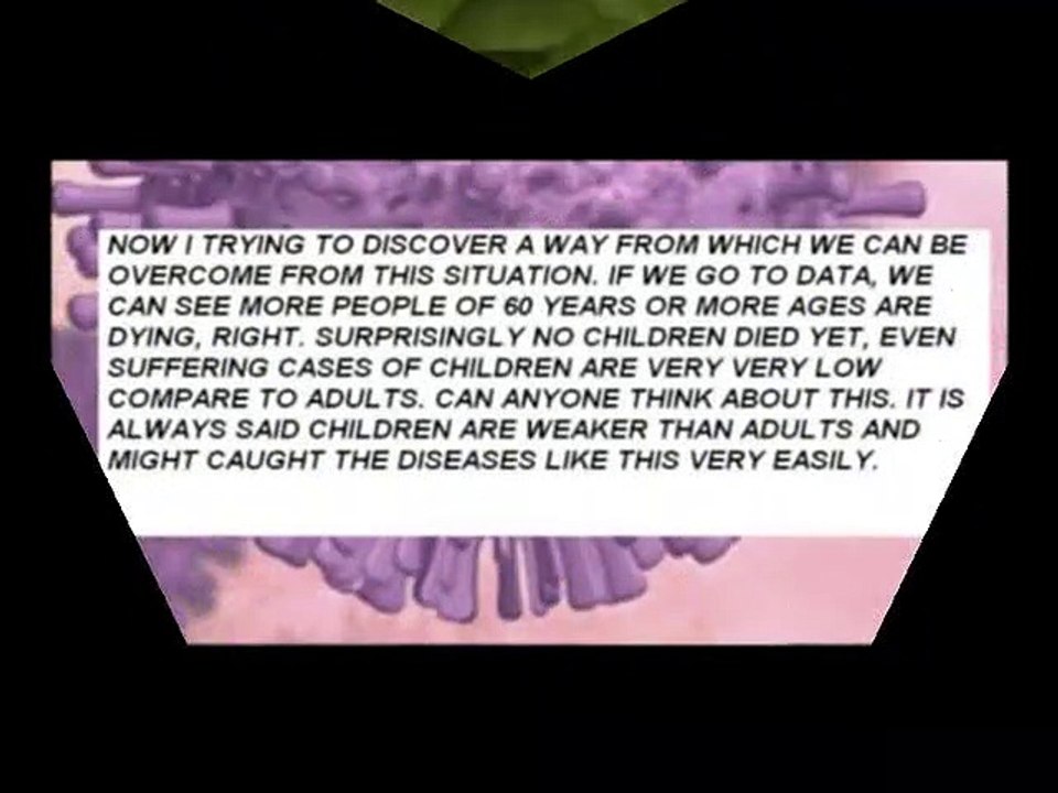 WHY CHILDREN HAVE NO CORONA VIRUS EFFECTS