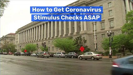 How to Get Coronavirus Stimulus Checks ASAP