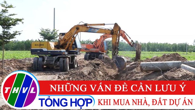 Đời sống pháp luật: Những vấn đề cần lưu ý khi mua nhà, đất dự án