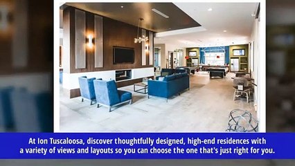 Looking For The Apartment For Student? Visit Ion Tuscaloosa