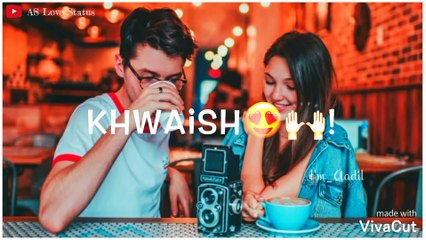 Is Dil Ki Bus Ye Khwahish Thi Apna Bana Lu Tujhko New Whatsapp Status 2020 || ImAadil