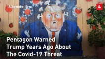 Pentagon Warned Trump Years Ago About The Covid-19 Threat
