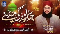 Jaa Zindagi Madine || Hafiz Tahir Qadri || New kalam 2020 || Corona Virus Dua