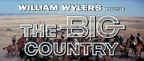 The Big Country movie (1958) -  Gregory Peck, Jean Simmons, Carroll Baker, Charlton Heston, Burl Ives