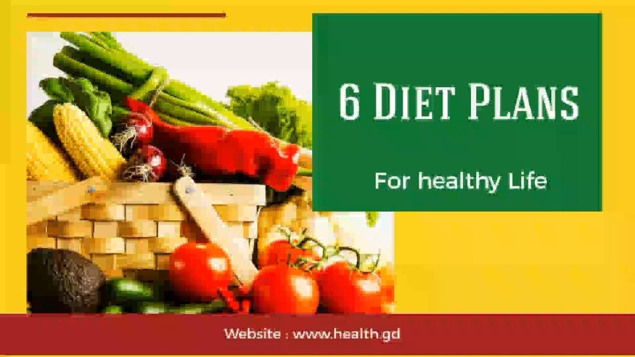 6 Healthy Diet Plans for Healthy Living