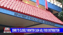 DSWD to closely monitor cash aid, food distribution
