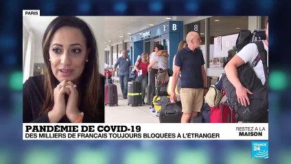 Pandémie de Covid-19 : Des milliers de Français toujours bloqués à l'étranger