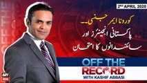 Off The Record | Kashif Abbasi | ARYNews | 2nd APRIL 2020