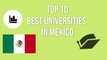 TOP 10 BEST UNIVERSITIES IN MEXICO/TOP 10 BEST UNIVERSITIES OF MEXICO