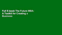 Full E-book The Future MBA: A Toolkit for Creating a Business Degree That Shapes the Sustainable