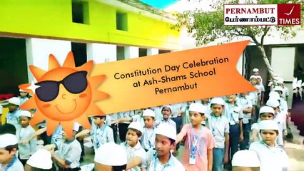 Exclusive Video Series - Constitution Day Celebration @ Ash Shams School-Pernamb_HD