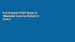 Full E-book PCEP Book III:  Neonatal Care by Robert A Sinkin