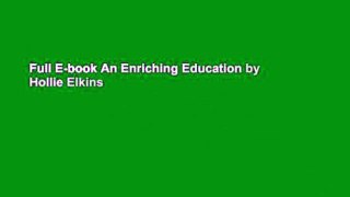 Full E-book An Enriching Education by Hollie Elkins