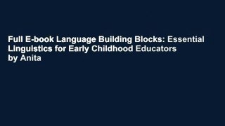 Full E-book Language Building Blocks: Essential Linguistics for Early Childhood Educators by Anita