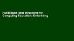 Full E-book New Directions for Computing Education: Embedding Computing Across Disciplines by