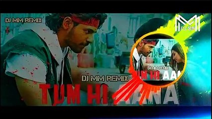 Tum hi aana(DJ MM)