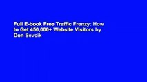Full E-book Free Traffic Frenzy: How to Get 450,000  Website Visitors by Don Sevcik