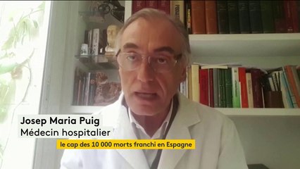 Coronavirus : l'Espagne franchit le cap des 10 000 morts