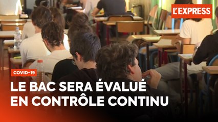 Bac et brevet 2020 : les élèves seront évalués en contrôle continu