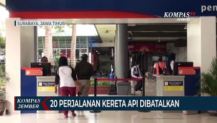20 Perjalanan Kereta Api Dibatalkan