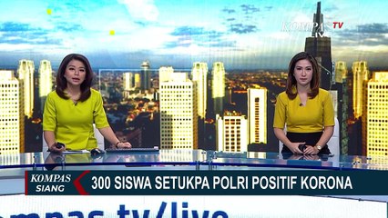 Tải video: 300 Siswa Setukpa Perwira Polisi Positif Corona, 1.250 Lainnya Diisolasi