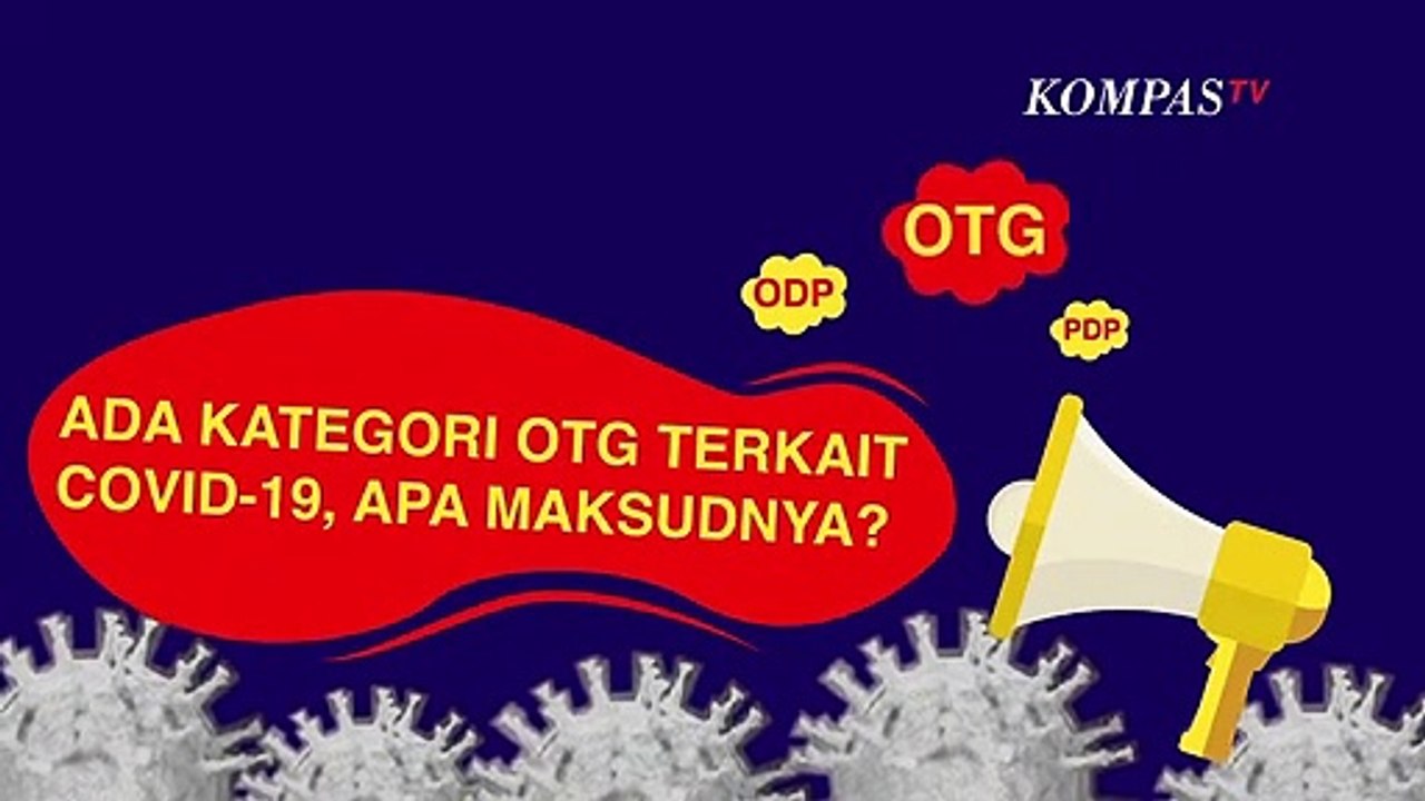 Muncul Kategori Baru OTG Terkait Covid-19, Apa Maksudnya?