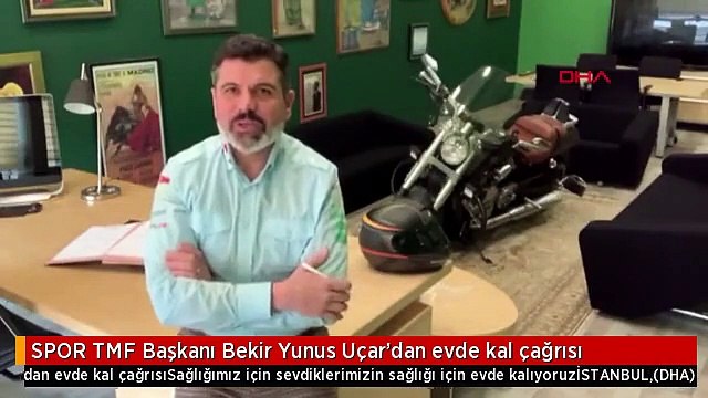 SPOR TMF Başkanı Bekir Yunus Uçar'dan evde kal çağrısı