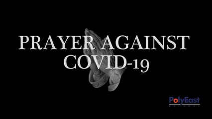 Prayer Against Covid-19