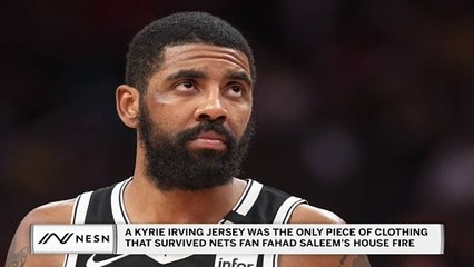 A Kyrie Irving Jersey Was the Only Thing That Survived Nets Fan's House Fire